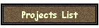 Projects List